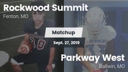 Matchup: Rockwood Summit vs. Parkway West  2019