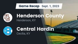 Recap: Henderson County  vs. Central Hardin  2023