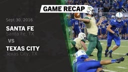 Recap: Santa Fe  vs. Texas City  2016