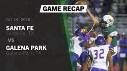 Recap: Santa Fe  vs. Galena Park  2016