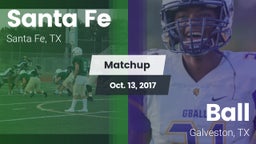 Matchup: Santa Fe  vs. Ball  2017