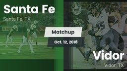 Matchup: Santa Fe  vs. Vidor  2018