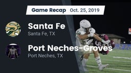 Recap: Santa Fe  vs. Port Neches-Groves  2019