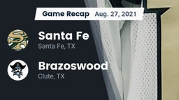 Recap: Santa Fe  vs. Brazoswood  2021
