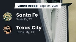 Recap: Santa Fe  vs. Texas City  2021