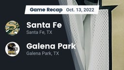 Recap: Santa Fe  vs. Galena Park  2022