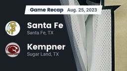 Recap: Santa Fe  vs. Kempner  2023