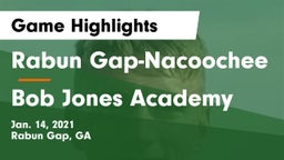 Rabun Gap-Nacoochee  vs Bob Jones Academy Game Highlights - Jan. 14, 2021