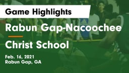 Rabun Gap-Nacoochee  vs Christ School Game Highlights - Feb. 16, 2021