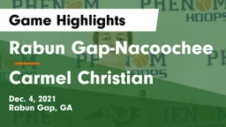 Rabun Gap-Nacoochee  vs Carmel Christian  Game Highlights - Dec. 4, 2021