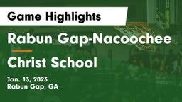 Rabun Gap-Nacoochee  vs Christ School Game Highlights - Jan. 13, 2023