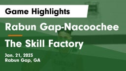 Rabun Gap-Nacoochee  vs The Skill Factory Game Highlights - Jan. 21, 2023