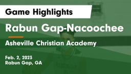 Rabun Gap-Nacoochee  vs Asheville Christian Academy  Game Highlights - Feb. 2, 2023