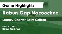 Rabun Gap-Nacoochee  vs Legacy Charter Early College  Game Highlights - Feb. 8, 2023