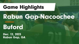 Rabun Gap-Nacoochee  vs Buford  Game Highlights - Dec. 12, 2023