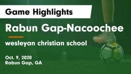 Rabun Gap-Nacoochee  vs wesleyan christian school  Game Highlights - Oct. 9, 2020