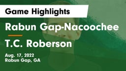 Rabun Gap-Nacoochee  vs T.C. Roberson Game Highlights - Aug. 17, 2022