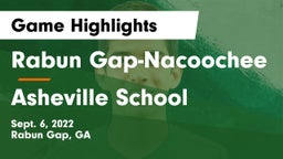 Rabun Gap-Nacoochee  vs Asheville School Game Highlights - Sept. 6, 2022