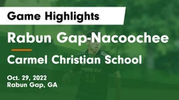 Rabun Gap-Nacoochee  vs Carmel Christian School Game Highlights - Oct. 29, 2022