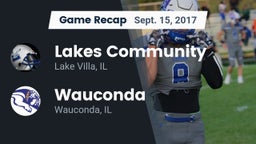 Recap: Lakes Community  vs. Wauconda  2017