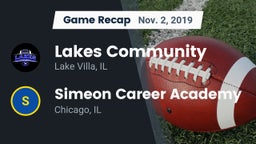 Recap: Lakes Community  vs. Simeon Career Academy  2019