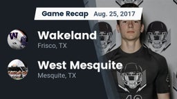 Recap: Wakeland  vs. West Mesquite  2017