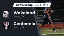 Recap: Wakeland  vs. Centennial  2018