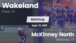 Matchup: Wakeland  vs. McKinney North  2019