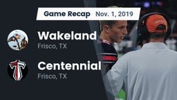 Recap: Wakeland  vs. Centennial  2019