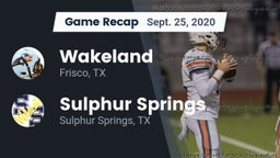 Recap: Wakeland  vs. Sulphur Springs  2020