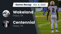 Recap: Wakeland  vs. Centennial  2020
