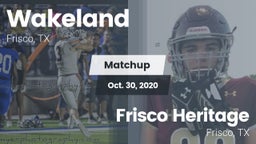 Matchup: Wakeland  vs. Frisco Heritage  2020