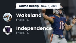 Recap: Wakeland  vs. Independence  2020