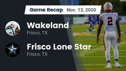 Recap: Wakeland  vs. Frisco Lone Star  2020