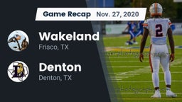 Recap: Wakeland  vs. Denton  2020