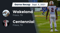 Recap: Wakeland  vs. Centennial  2021