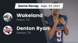 Recap: Wakeland  vs. Denton Ryan  2021