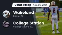 Recap: Wakeland  vs. College Station  2021
