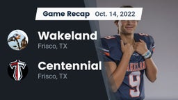 Recap: Wakeland  vs. Centennial  2022