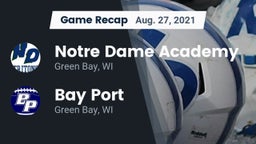 Recap: Notre Dame Academy vs. Bay Port  2021