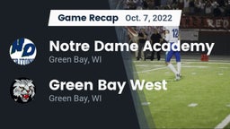 Recap: Notre Dame Academy vs. Green Bay West 2022