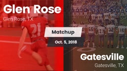 Matchup: Glen Rose High vs. Gatesville  2018