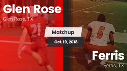 Matchup: Glen Rose High vs. Ferris  2018