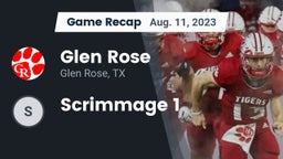 Recap: Glen Rose  vs. Scrimmage 1 2023