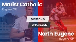 Matchup: Marist Catholic High vs. North Eugene  2017