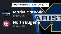 Recap: Marist Catholic  vs. North Eugene  2017