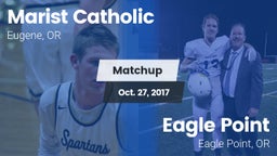Matchup: Marist Catholic High vs. Eagle Point  2017
