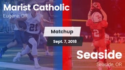 Matchup: Marist Catholic High vs. Seaside  2018