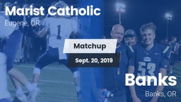 Matchup: Marist Catholic High vs. Banks  2019