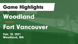 Woodland  vs Fort Vancouver Game Highlights - Feb. 18, 2021